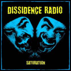 Dissidence Radio : Saturation